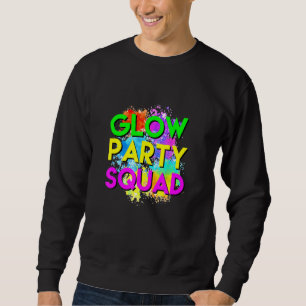 Sweatshirt Tenue de soirée Glow Party Squad Halloween