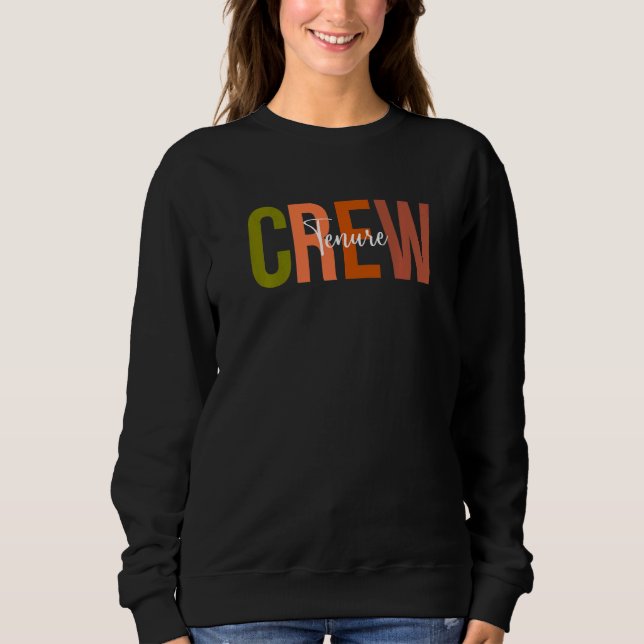 Sweatshirt Tenured Professor Congrats Tenure Crew Teacher Ten (Devant)