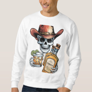 Sweatshirt Tequila Cowboy   Western Whiskey Party Desig