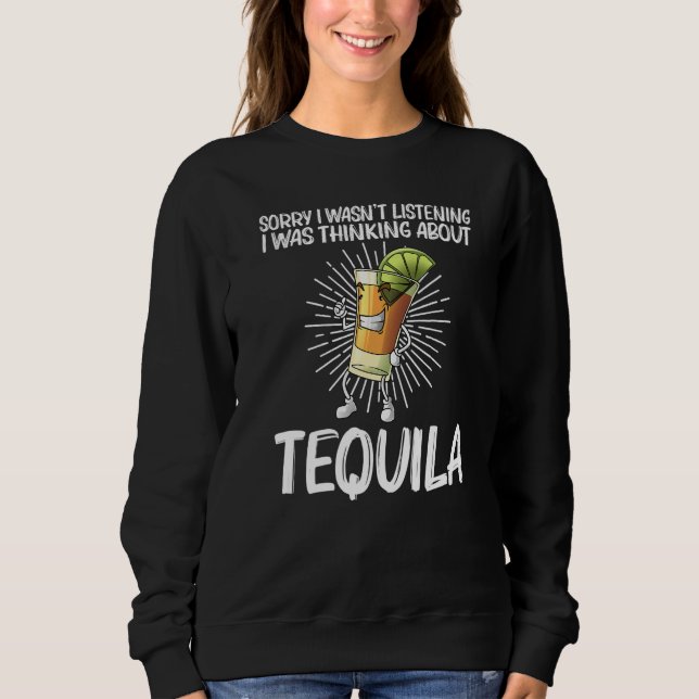 Sweatshirt Tequila For Men Women Tequila Alcohol Drinker (Devant)