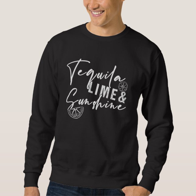 Sweatshirt Tequila Lime & Sunshine Making Memories Vacay Mode (Devant)