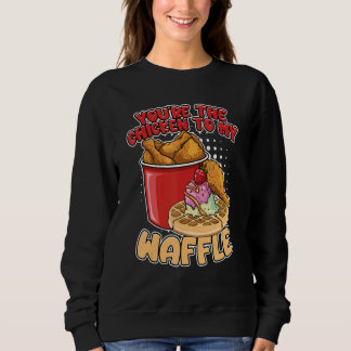 Sweatshirt T'es le poulet pour mes gaufres petit déjeuner Gau