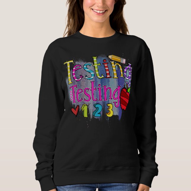 Sweatshirt Test 123 Rock The Test Ne Stress Pas Enseignant Da (Devant)