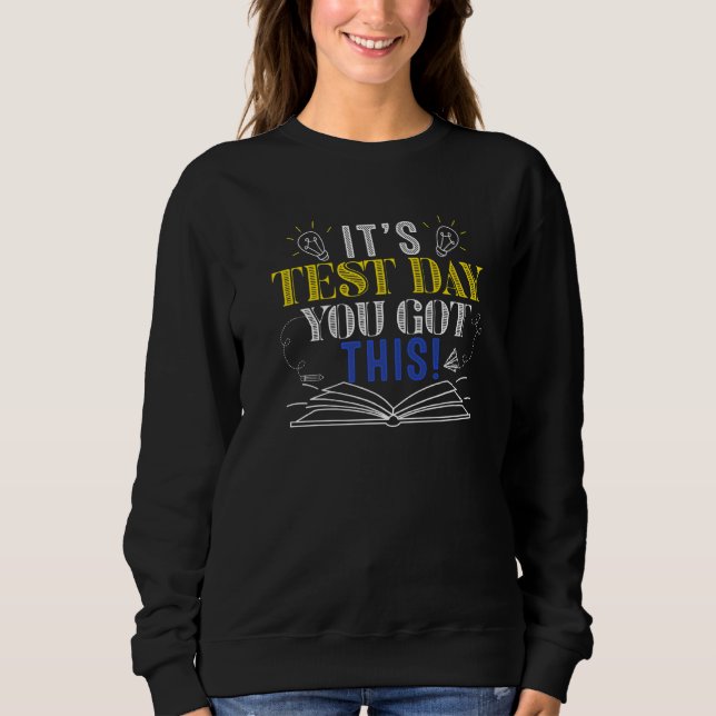Sweatshirt Test Day C'est Test Day Vous avez ce professeur St (Devant)