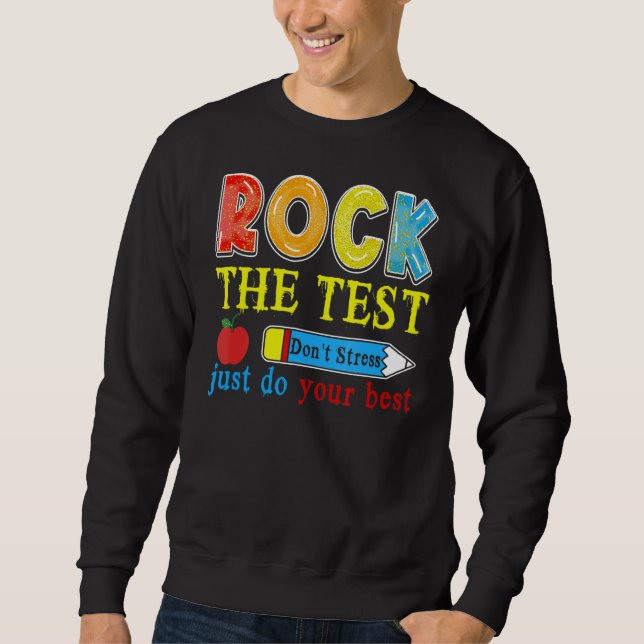 Sweatshirt Test Day Test Day Rock The Test Teacher Student (Devant)