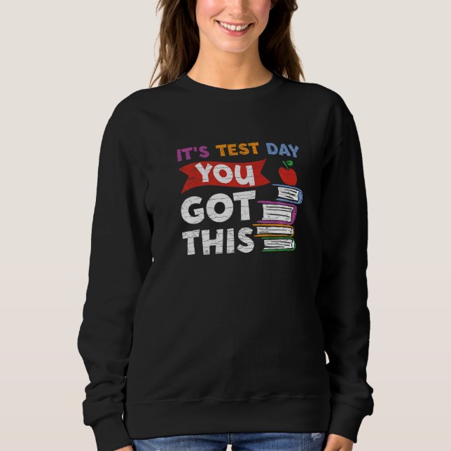 Sweatshirt Testing Teacher It's Test Day (Devant)