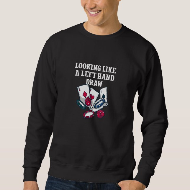Sweatshirt Texas Holdem Poker Jeux d'argent 34 (Devant)