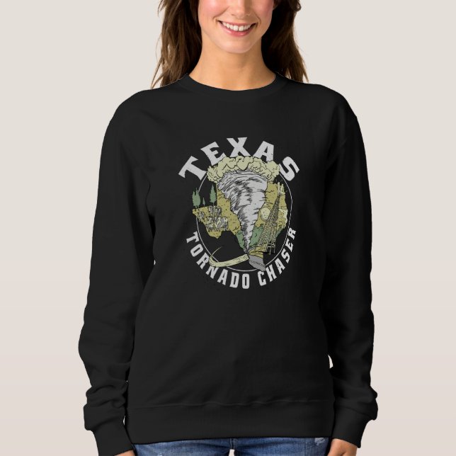 Sweatshirt Texas Tornado Chaser Storm Alert Bad Weather Texan (Devant)