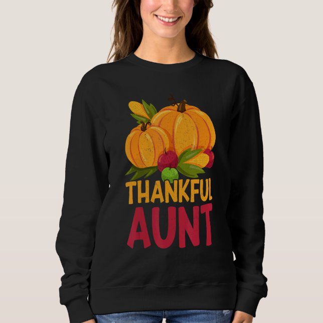 Sweatshirt Thankful Aunt Thanks Giving  Thanksgiving Aunt 1 (Devant)