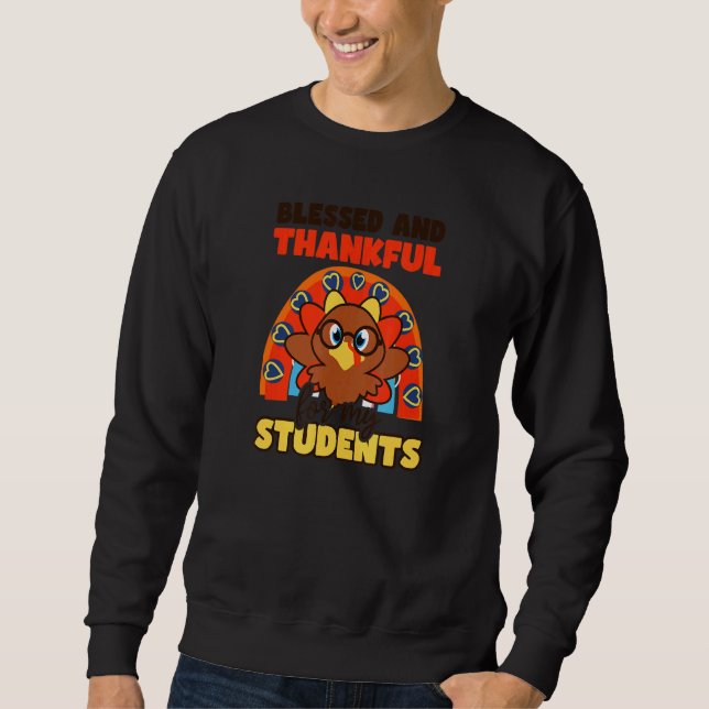 Sweatshirt Thankful For Students Thanksgiving Teacher 1 (Devant)