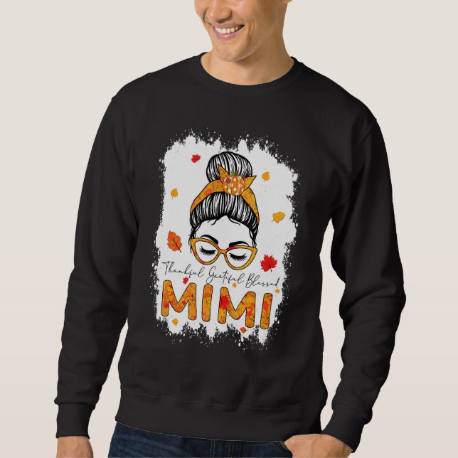 Sweatshirt Thankful Grateful Blessed Mimi Pumpkins Messy Bun (Devant)