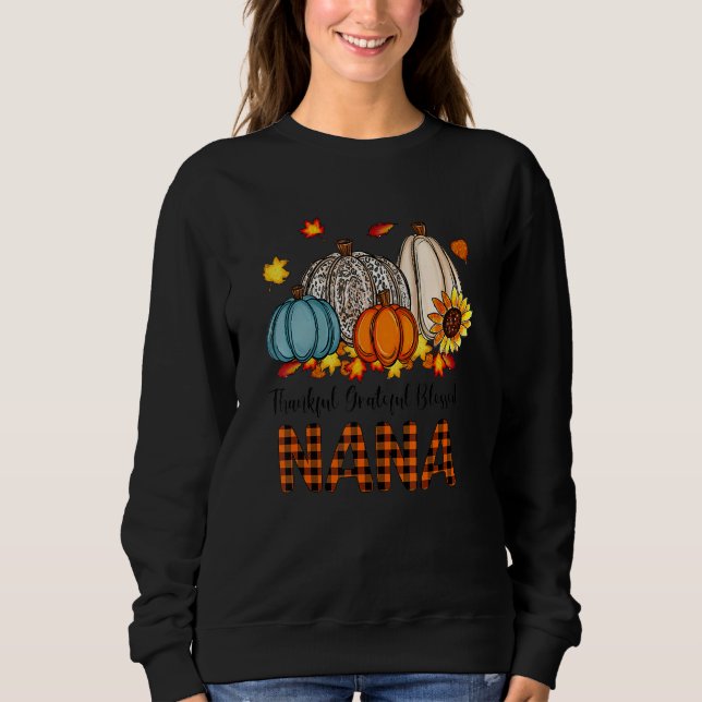 Sweatshirt Thankful Grateful Blessed Nana Pumpkins Fall Thank (Devant)