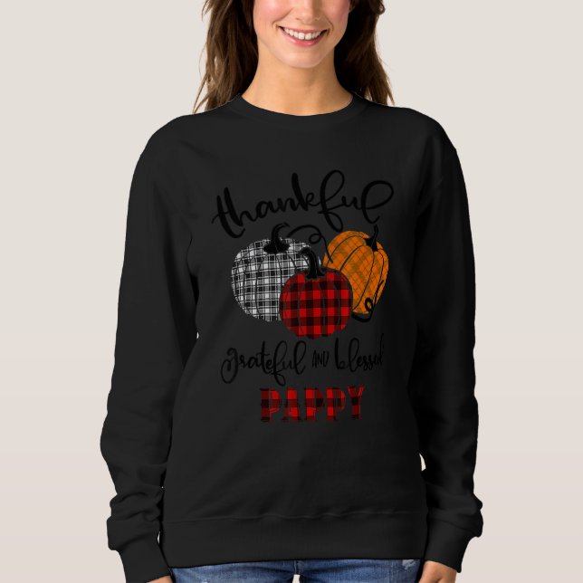 Sweatshirt Thankful Grateful Blessed Pappy Autumn Fall Pumpki (Devant)