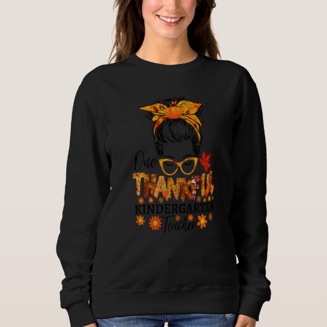 Sweatshirt thankful kindergarten teacher fall thanksgiving me (Devant)