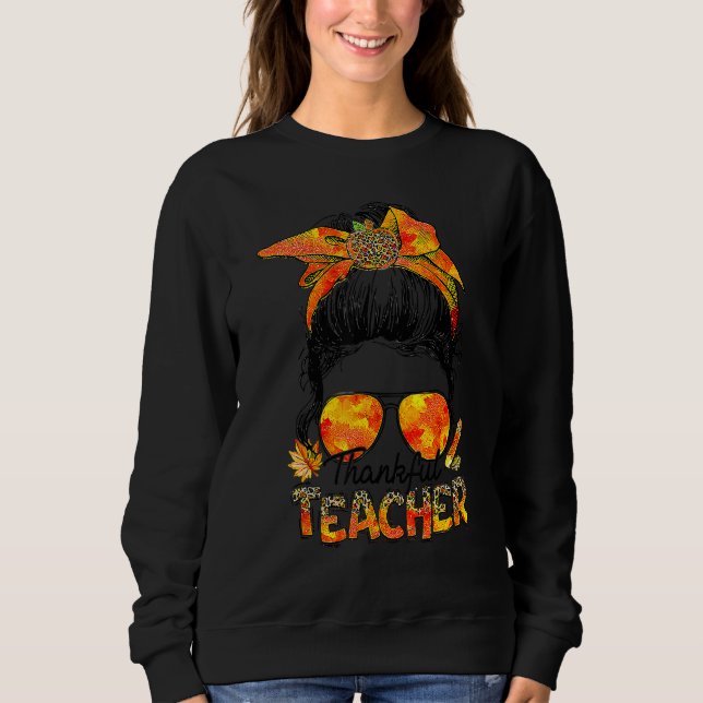 Sweatshirt Thankful Teacher Leopard Messy Bun Autumn Thanksgi (Devant)