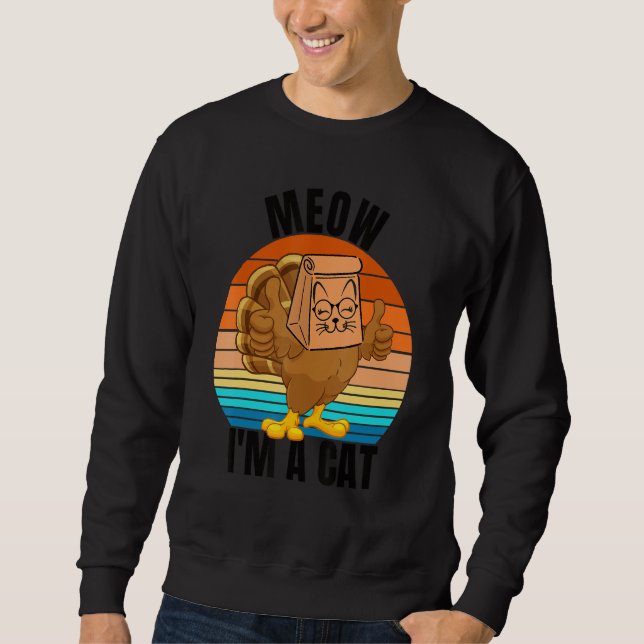 Sweatshirt Thanksgiving Cat  Fake Cat Meow Thanksgiving Turke (Devant)