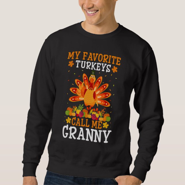 Sweatshirt Thanksgiving Costume My Favorite Turkeys Call Me G (Devant)