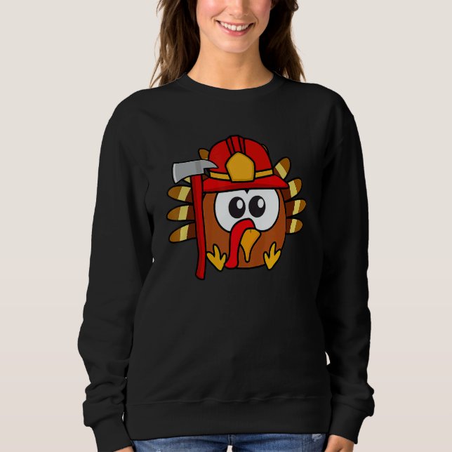 Sweatshirt Thanksgiving Firefighter Turkey   Feast Day (Devant)