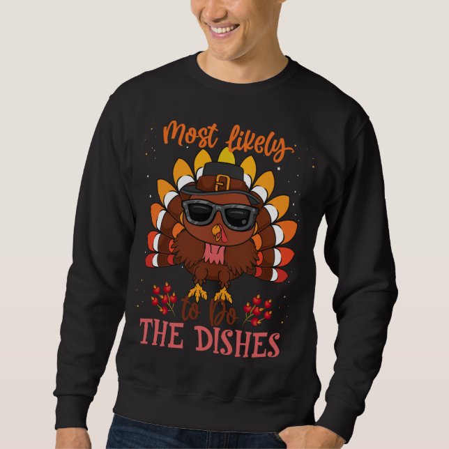 Sweatshirt Thanksgiving Les Plus Susceptibles De Faire Les Pl (Devant)
