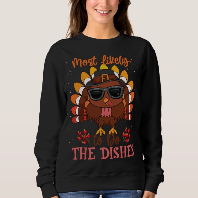 Sweatshirt Thanksgiving Les Plus Susceptibles De Faire Les Pl (Devant)