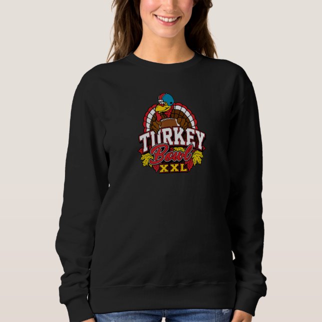 Sweatshirt Thanksgiving Turkey Bowl Football  Trendy Team (Devant)