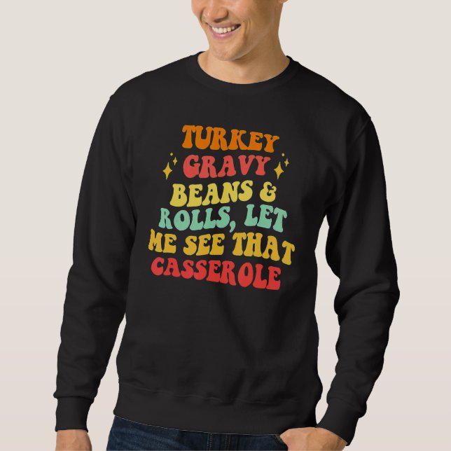 Sweatshirt Thanksgiving Turkey Gravy Beans And Rolls (Devant)