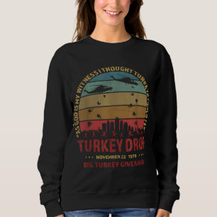 Sweatshirt Thanksgiving Turquie Drop Comme Dieu Est Mon Témoi