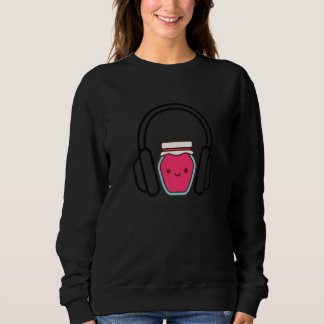 Sweatshirt That's My Jam   Music Pun Jam Listening To Music