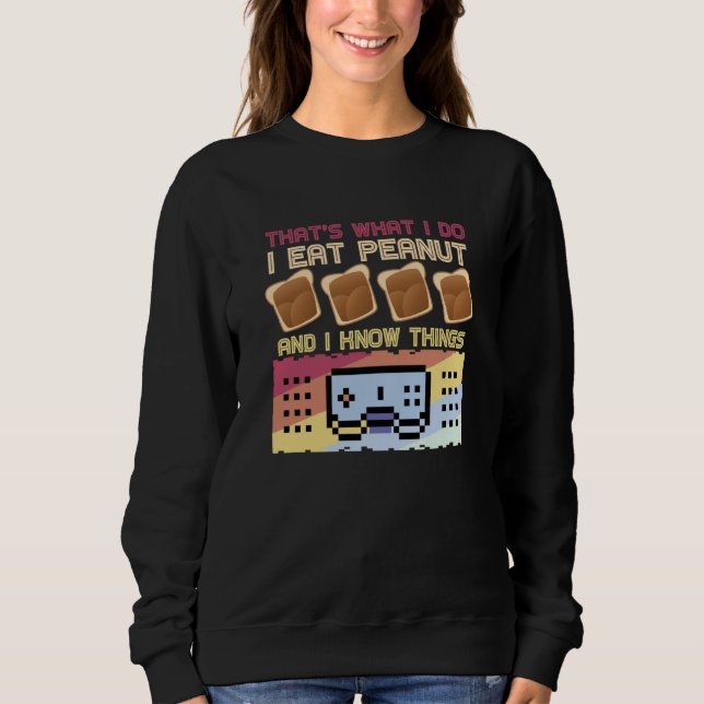 Sweatshirt That's What I Do I Eat Peanut Butter (Devant)