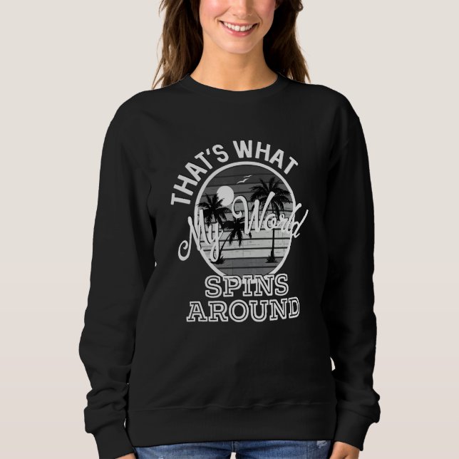 Sweatshirt That's What My World Spins Around Country Music So (Devant)