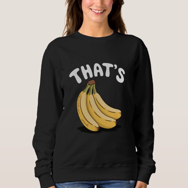 Sweatshirt Thatu2019s Bananes, Amoureux des fruits (Devant)