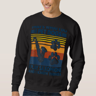 Sweatshirt Thatu2019s Ce que je fais Chiens de compagnie Je j