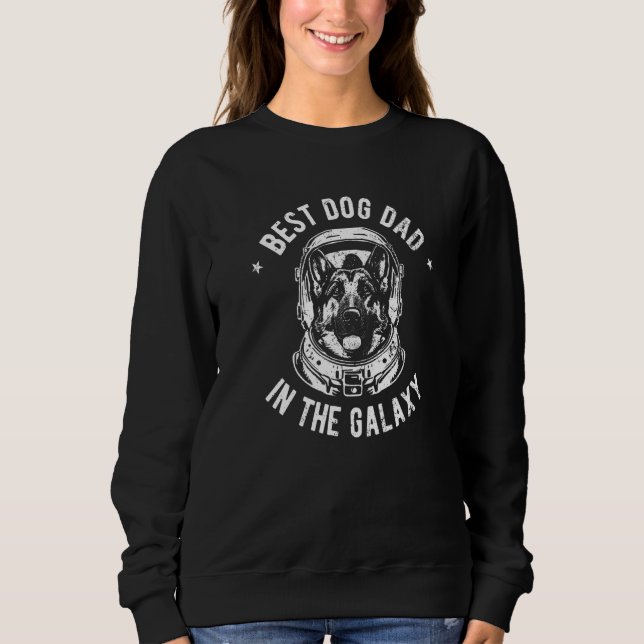 Sweatshirt The Best German Shepherd Dad in the galaxy - Germa (Devant)