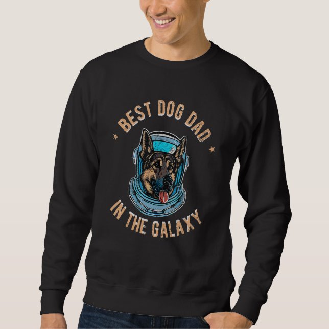 Sweatshirt The Best German Shepherd Dad in the galaxy - Germa (Devant)