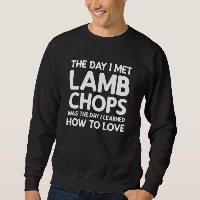 Sweatshirt The Day I Met Lamb Chops  Lamb Chops (Devant)