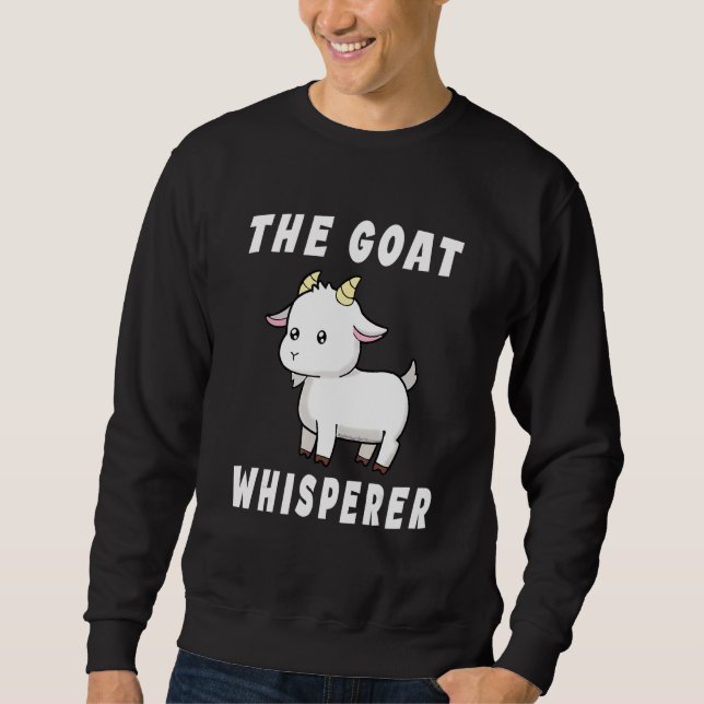 Sweatshirt The Goat Whisperer  Goat  Farmer (Devant)
