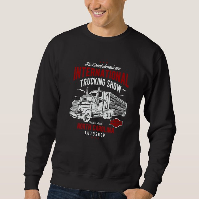 Sweatshirt The Great American International Trucking Show  (Devant)
