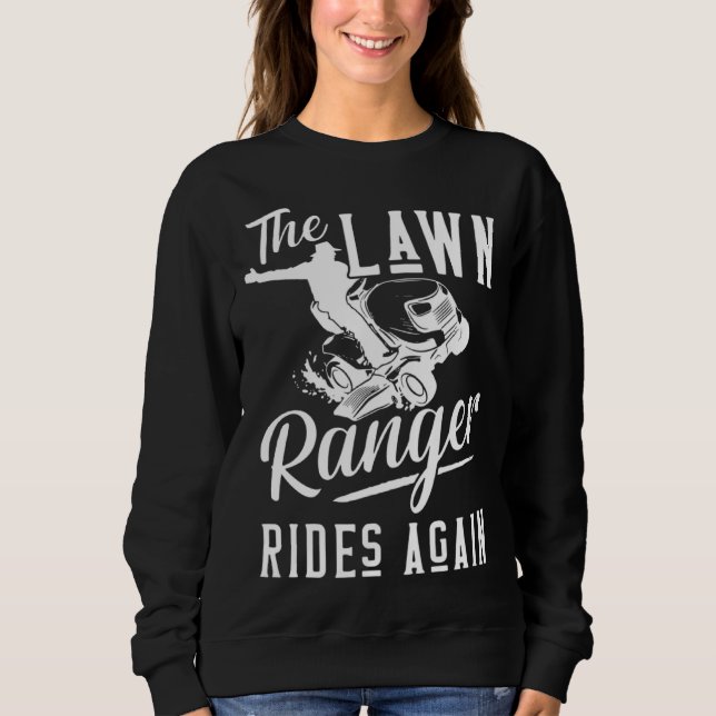 Sweatshirt The Lawn Ranger Rides Again Cool Mowing Lawn Tract (Devant)