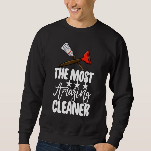 Sweatshirt The Most Amazing Cleaner  Women Cleaning Team  2 (Devant)