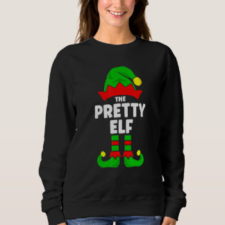 Sweatshirt The Pretty Elf Christmas Matching Decorations Fa
