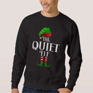 Sweatshirt the quiet onze matching Christmas Family
