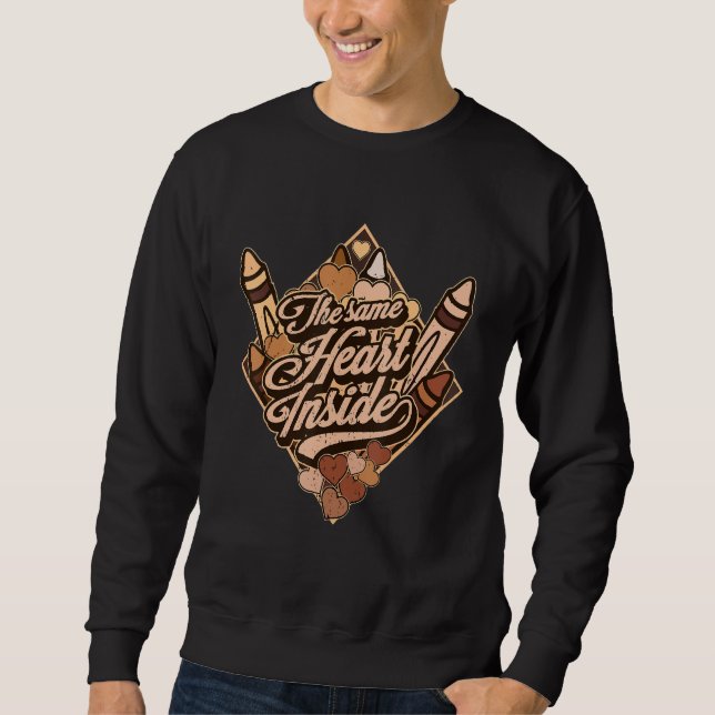 Sweatshirt The Same Heart Inside Black History Month for Wome (Devant)