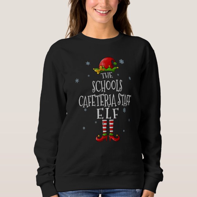Sweatshirt The Schools Cafeteria Staff Elf Squad Matching Chr (Devant)