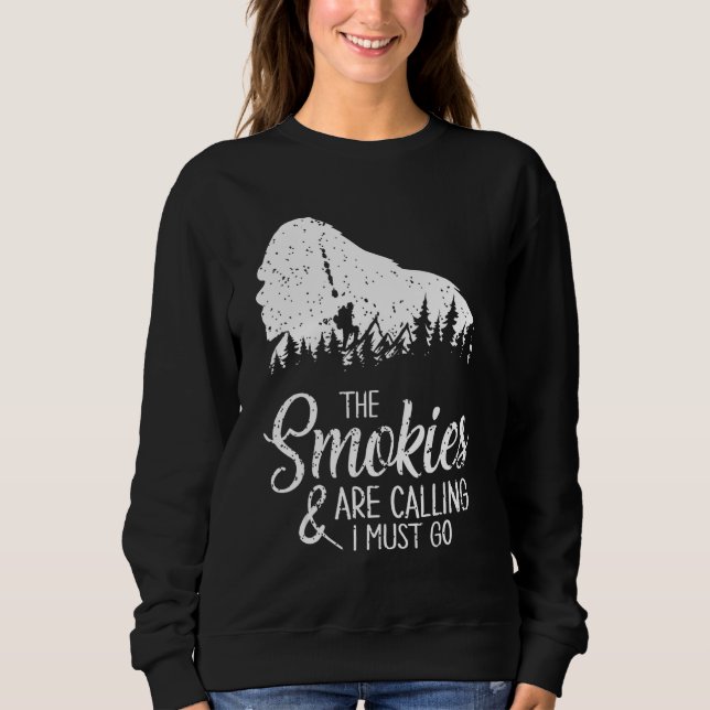 Sweatshirt The Smokies Are Calling And I Must Go  Smoky Mount (Devant)