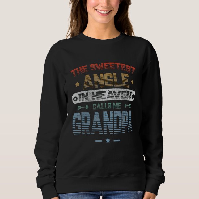 Sweatshirt The Sweetest Angle In Heaven Calls Me Grandpa Angl (Devant)