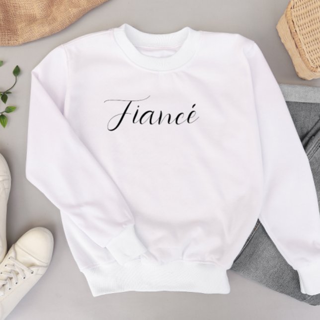 Sweatshirt The text you provided (“Fiance (Créateur téléchargé)