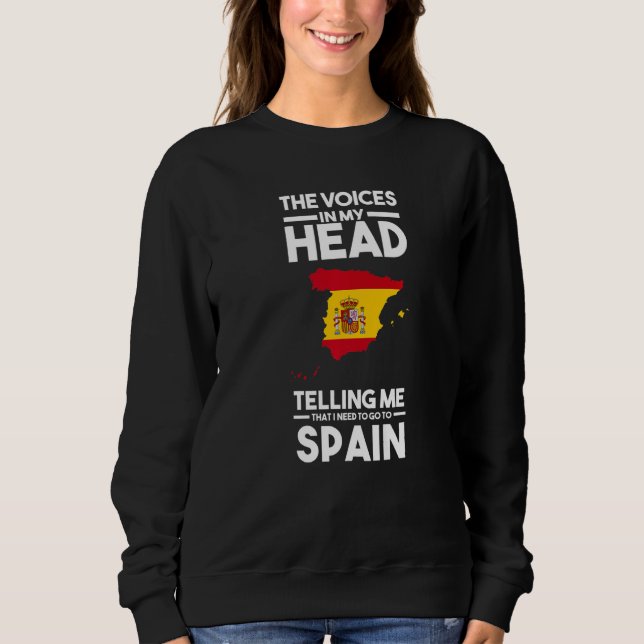 Sweatshirt the voices in my head telling me Spain Spanish fla (Devant)