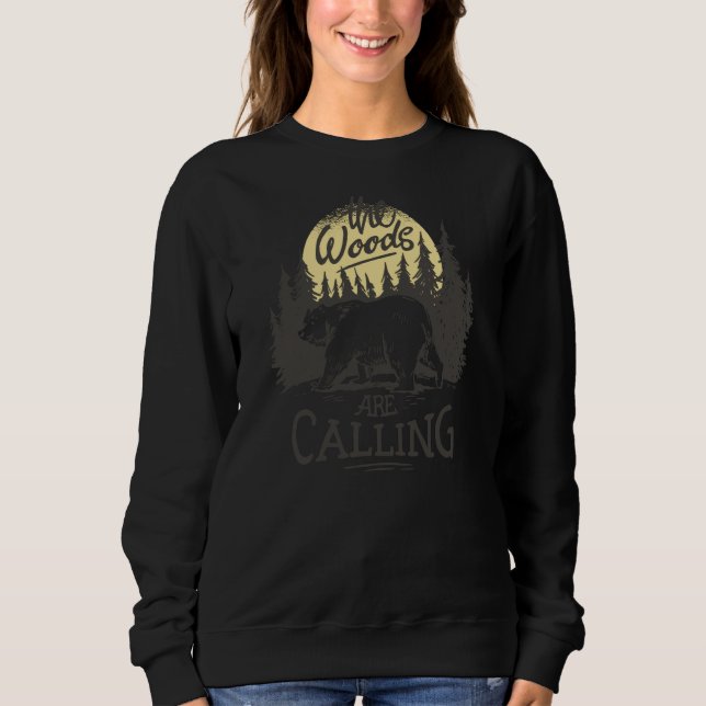 Sweatshirt The Woods Are Calling Mountain Hiker Forest Nature (Devant)
