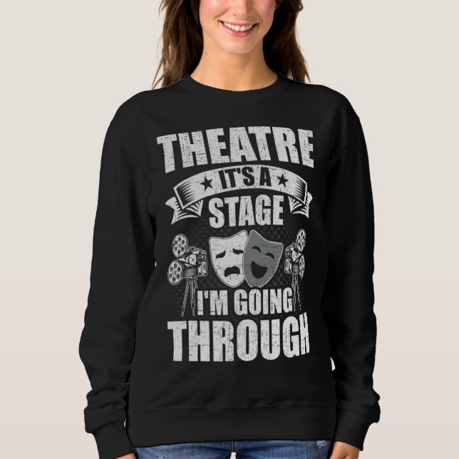 Sweatshirt Théâtre C'est une scène que je traverse Actor Actr (Devant)