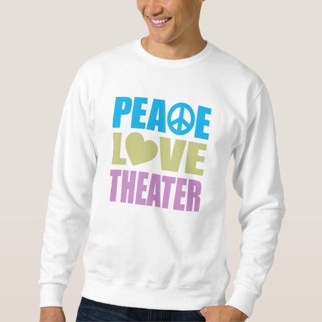 Sweatshirt Théâtre d'amour de paix (Devant)